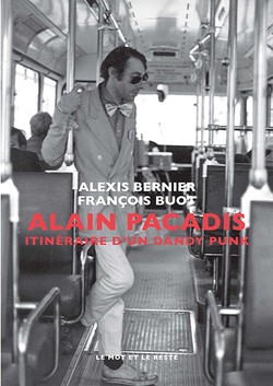 Alain Pacadis - Nouvelle édition