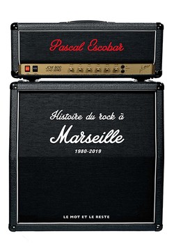 Histoire du rock à Marseille - Vol. 2